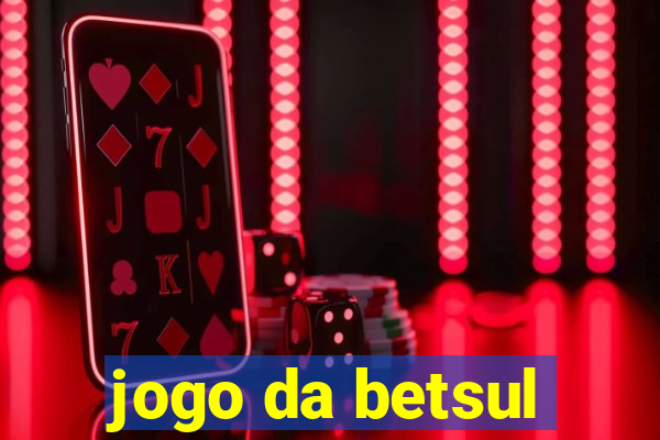 jogo da betsul